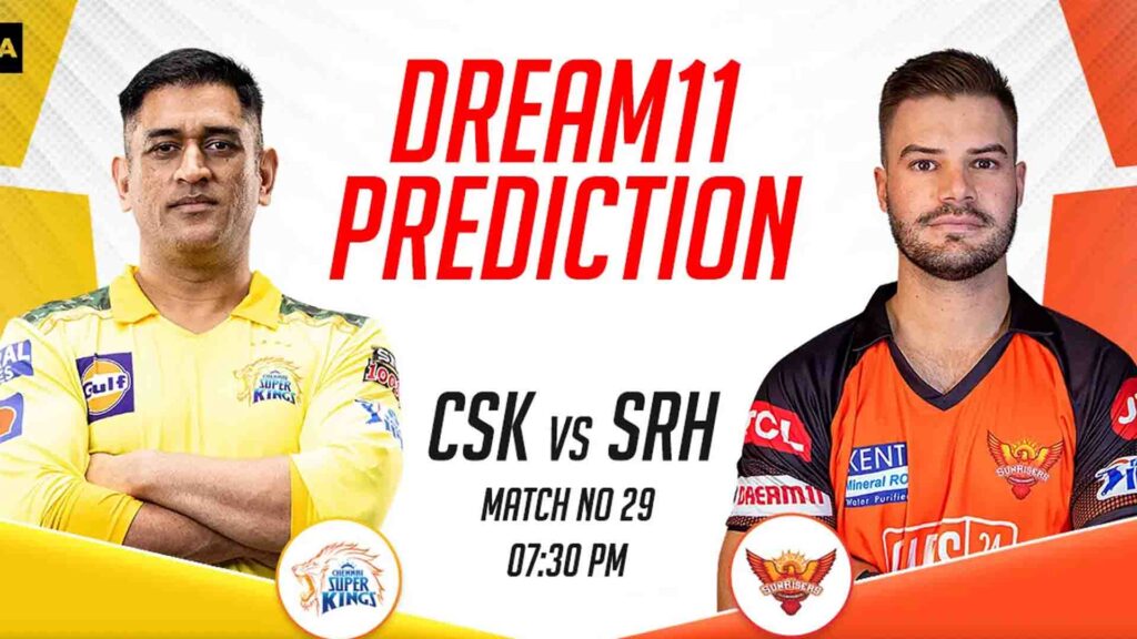 CSK VS SRH: आज चेन्नई सुपरकिंग्स से भिड़ेगी हैदराबाद, जानें मुकाबले के प्लेइंग- 11